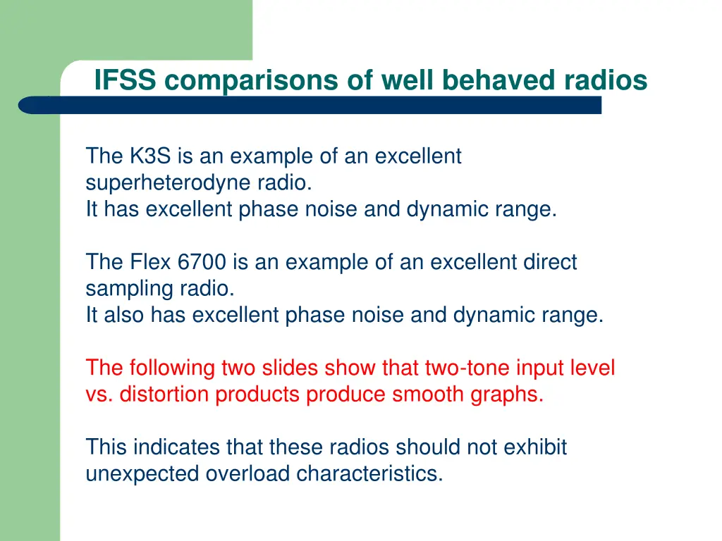 ifss comparisons of well behaved radios