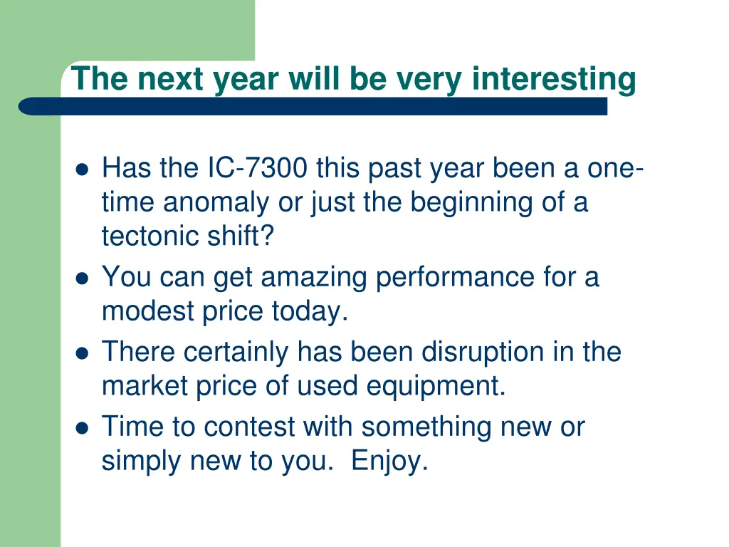 the next year will be very interesting