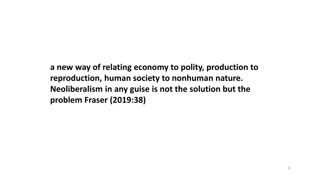 a new way of relating economy to polity