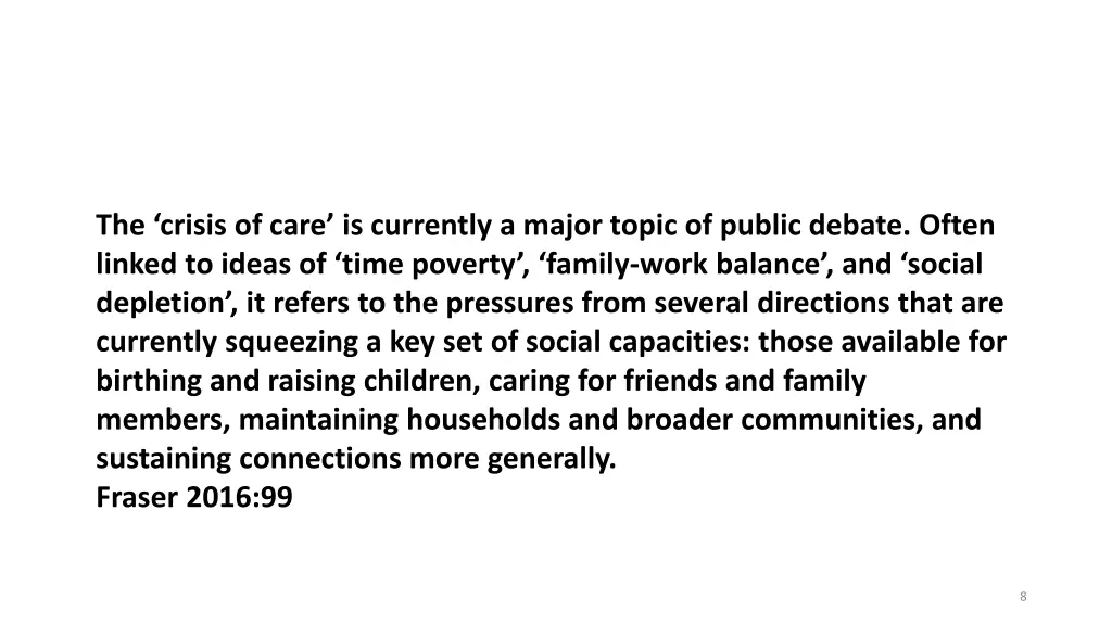 the crisis of care is currently a major topic