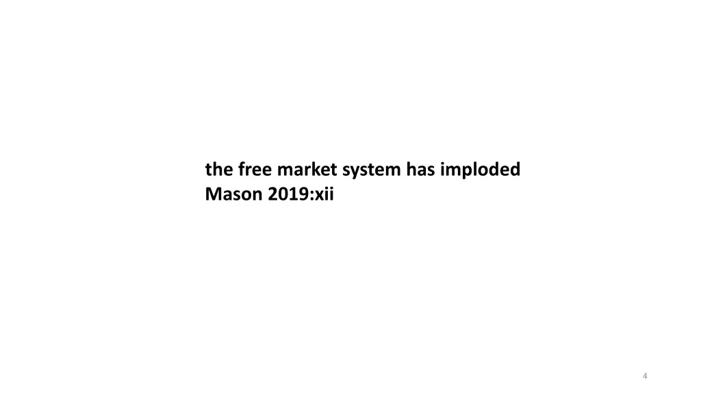 the free market system has imploded mason 2019 xii