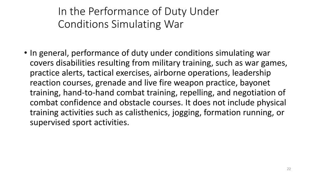 in the performance of duty under conditions