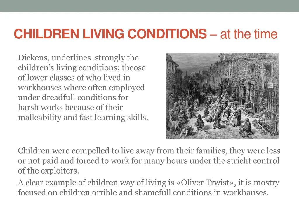 children living conditions at the time