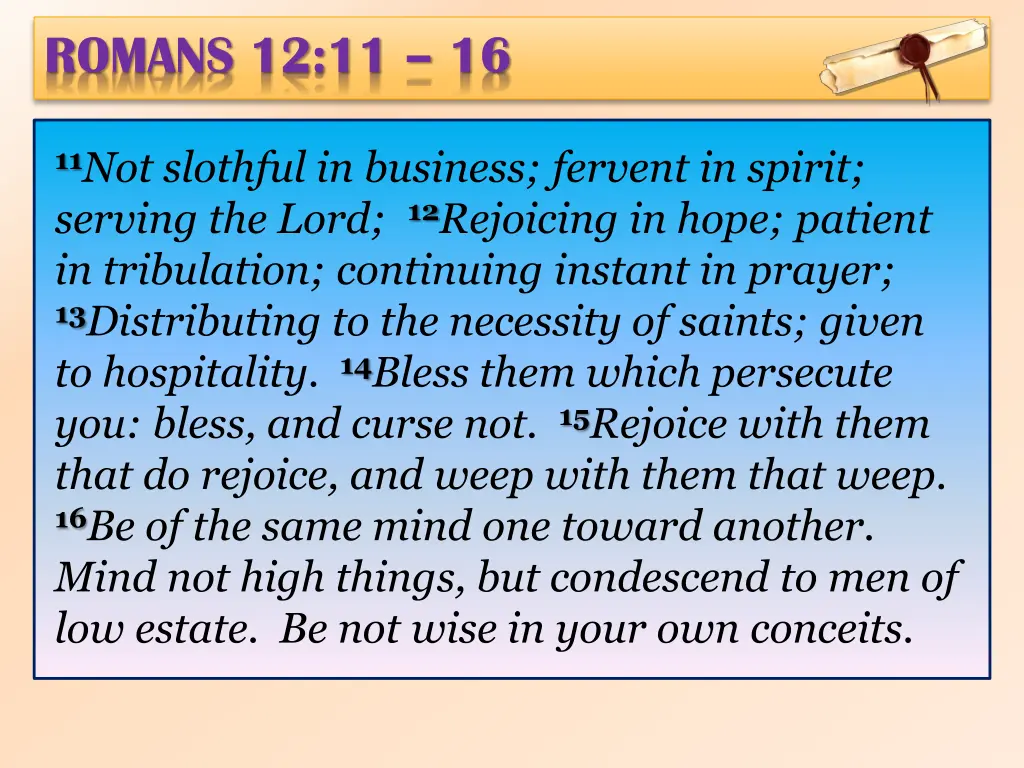 romans 12 11 16