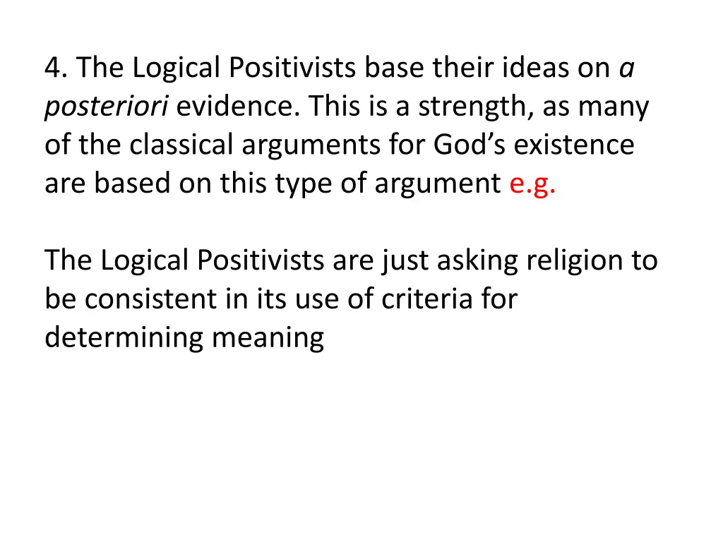 4 the logical positivists base their ideas
