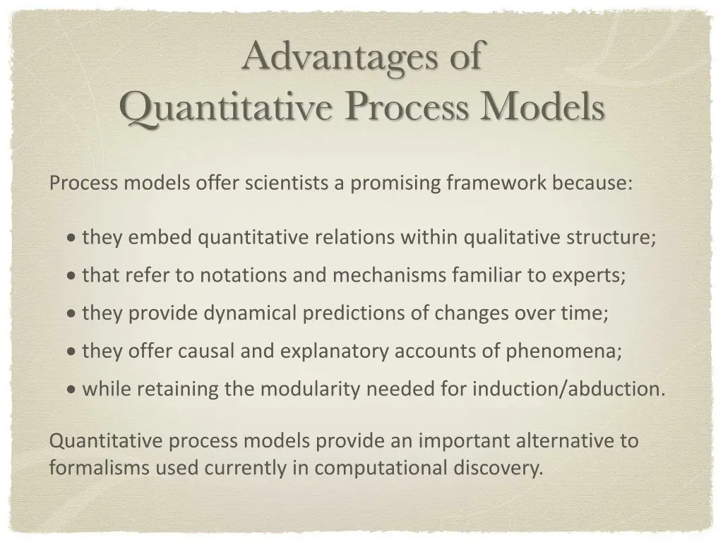 advantages of quantitative process models