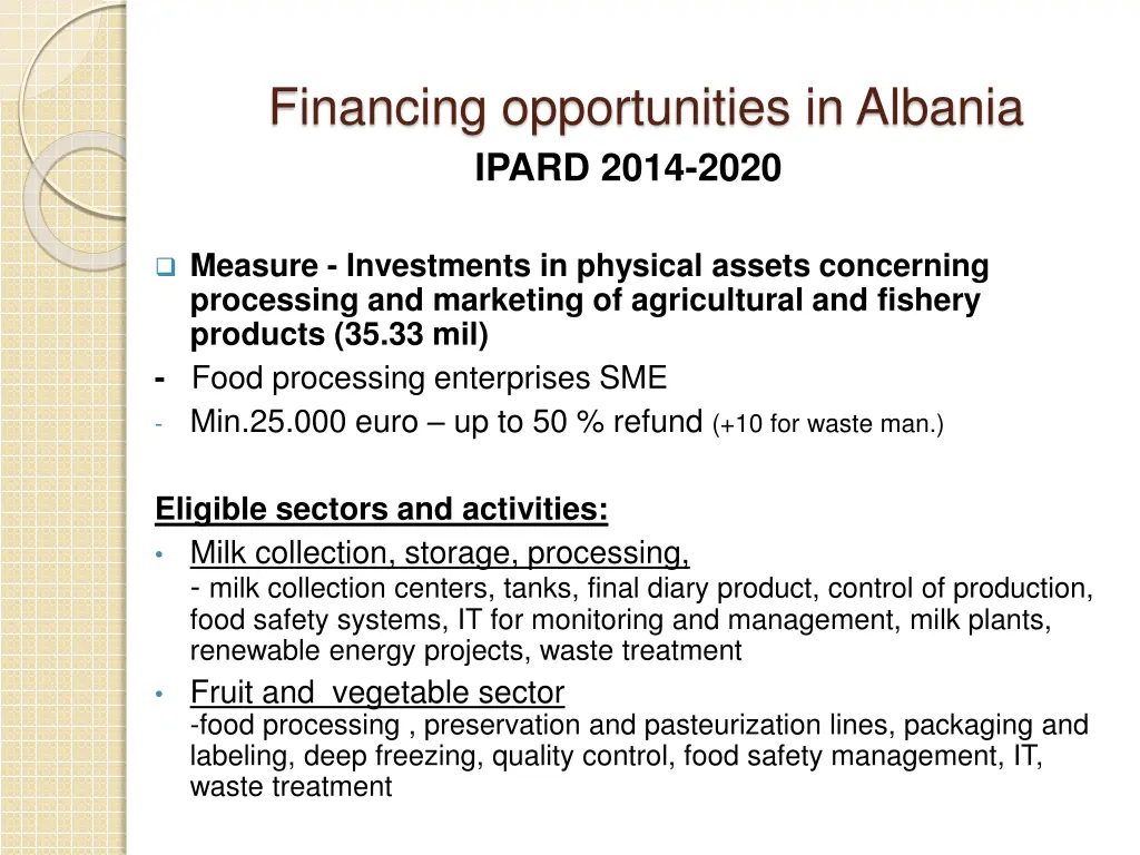 financing opportunities in albania ipard 2014 2020 1