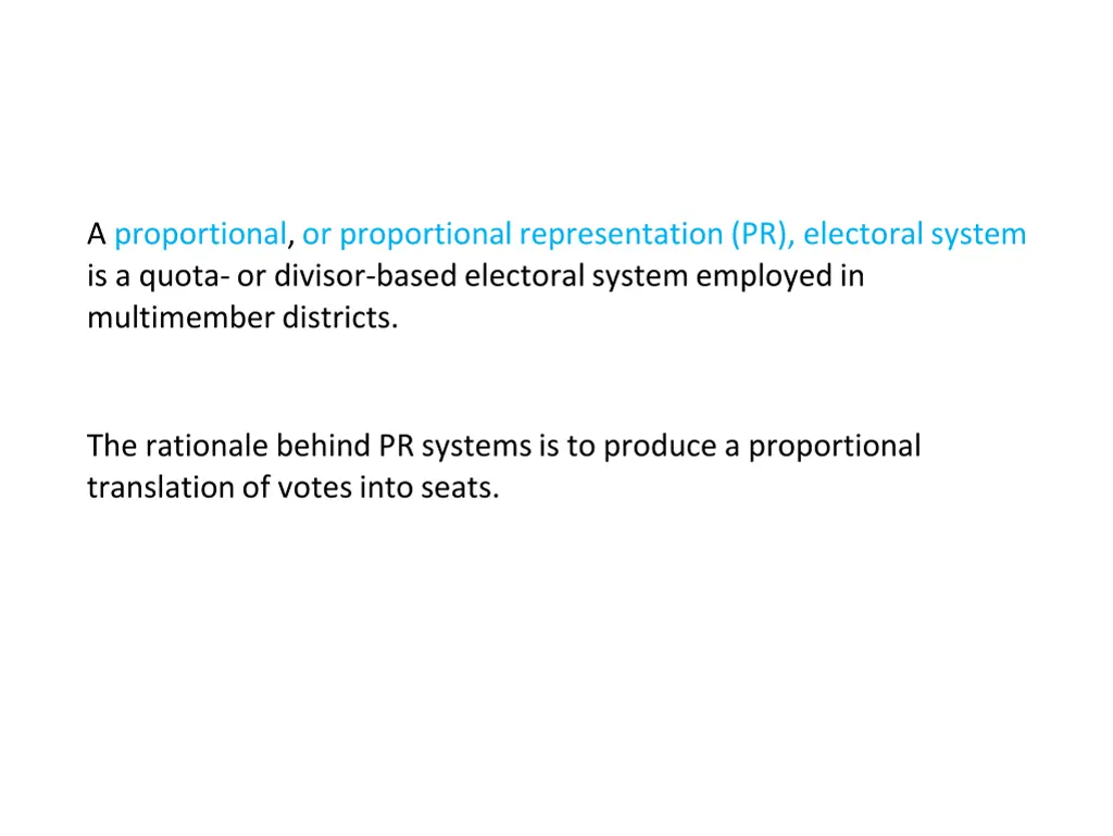 a proportional or proportional representation