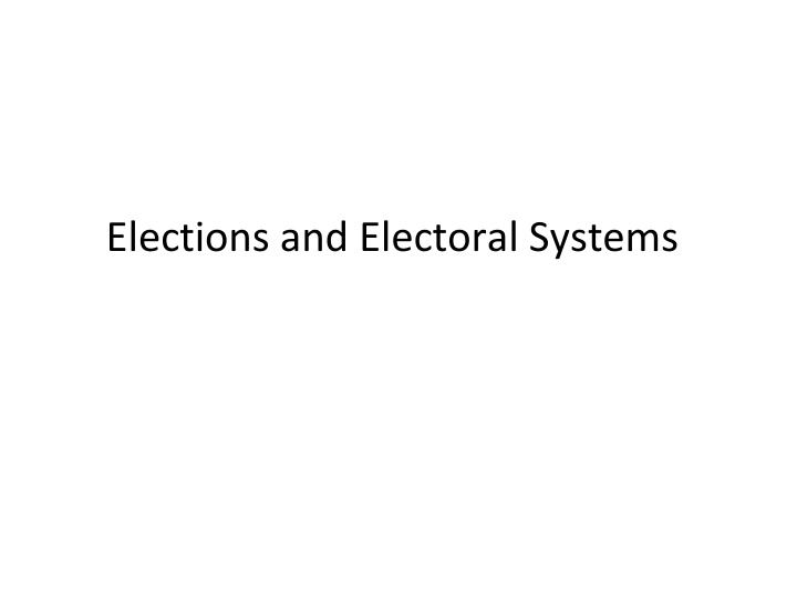 elections and electoral systems