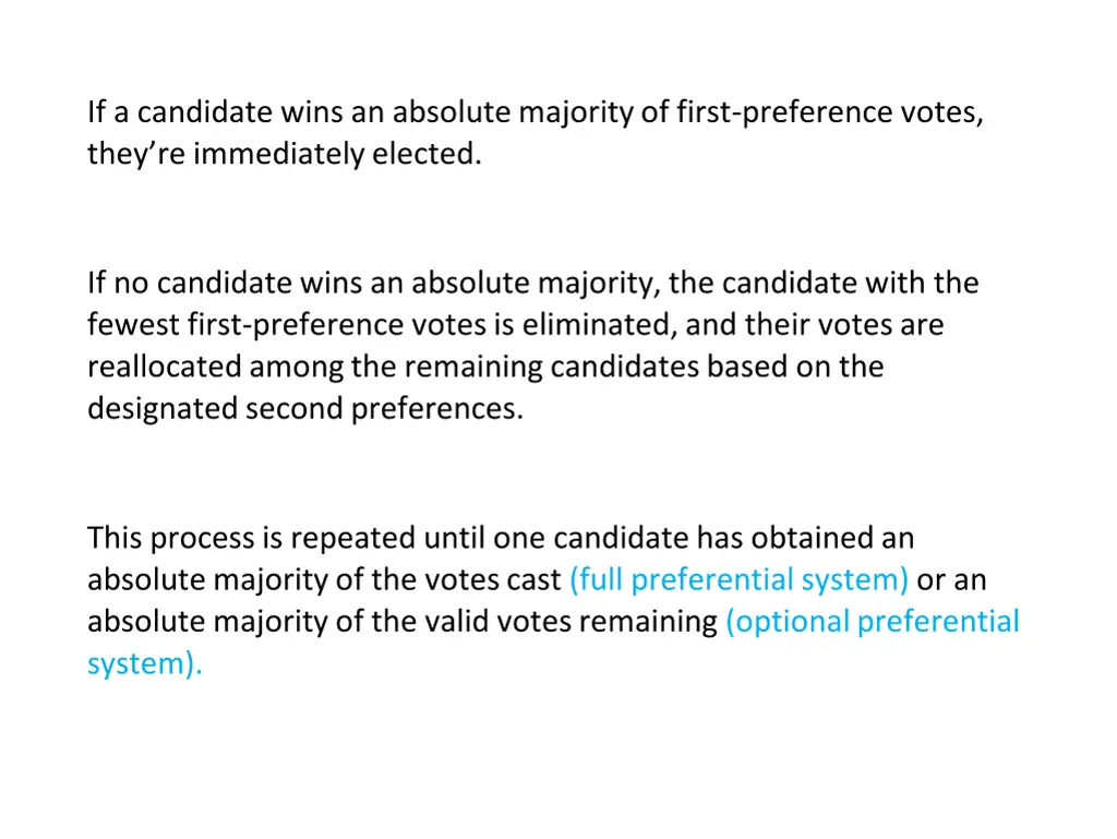 if a candidate wins an absolute majority of first
