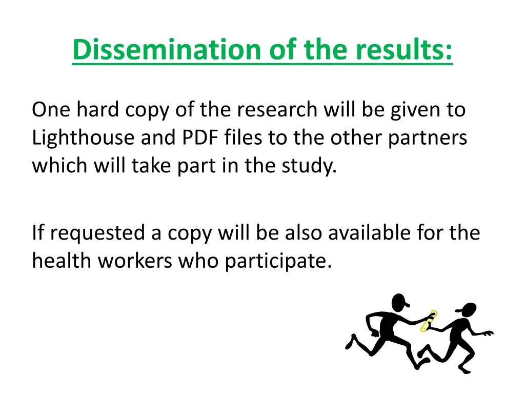 dissemination of the results