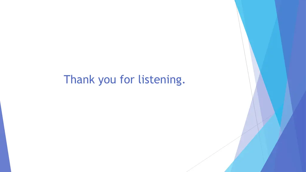 thank you for listening