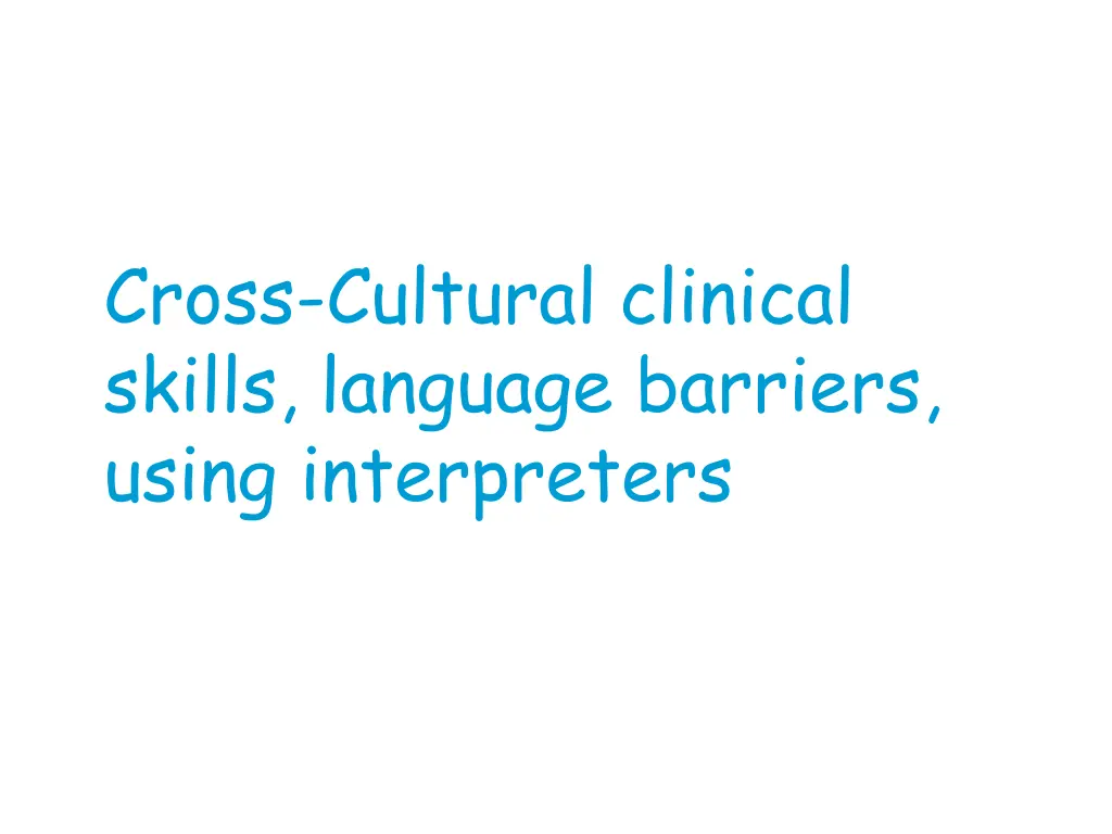 cross cultural clinical skills language barriers