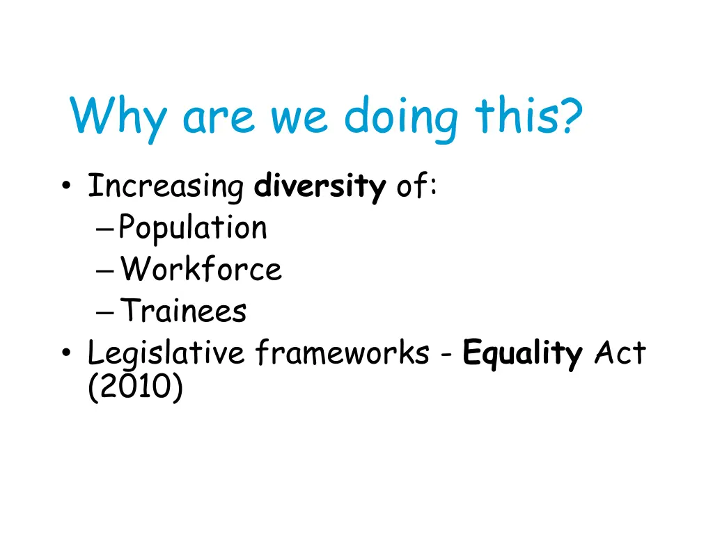 why are we doing this increasing diversity