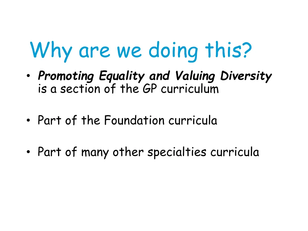 why are we doing this promoting equality