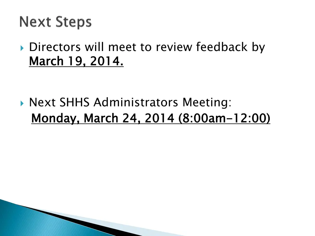 directors will meet to review feedback by march