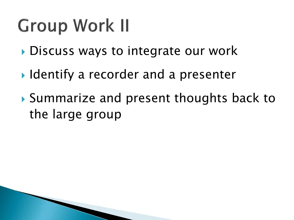 discuss ways to integrate our work