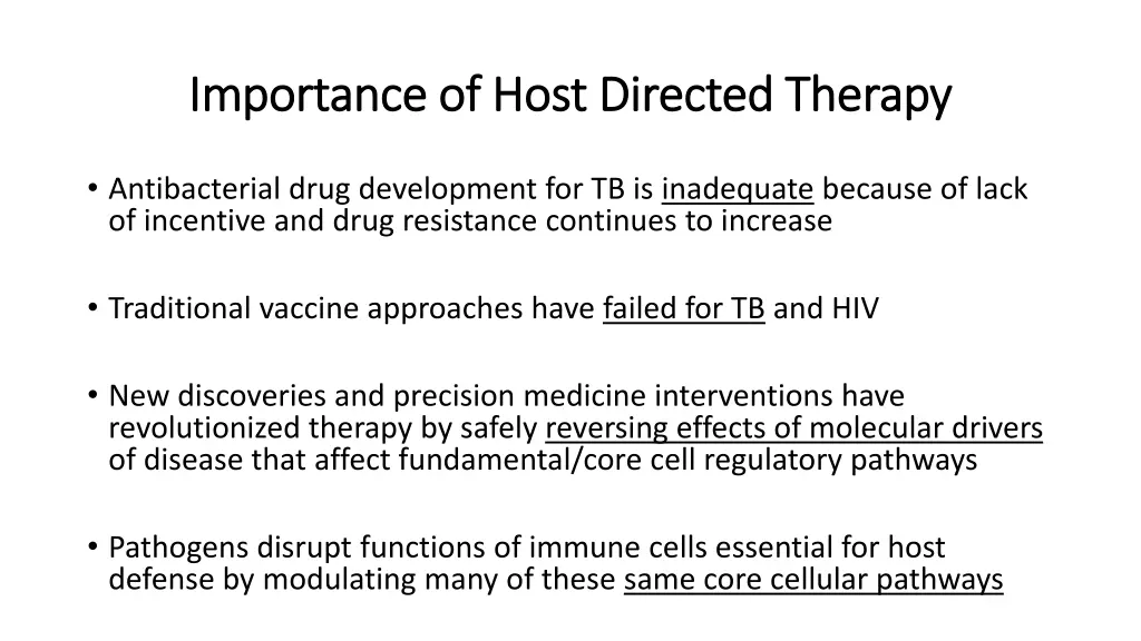 importance of host directed therapy importance