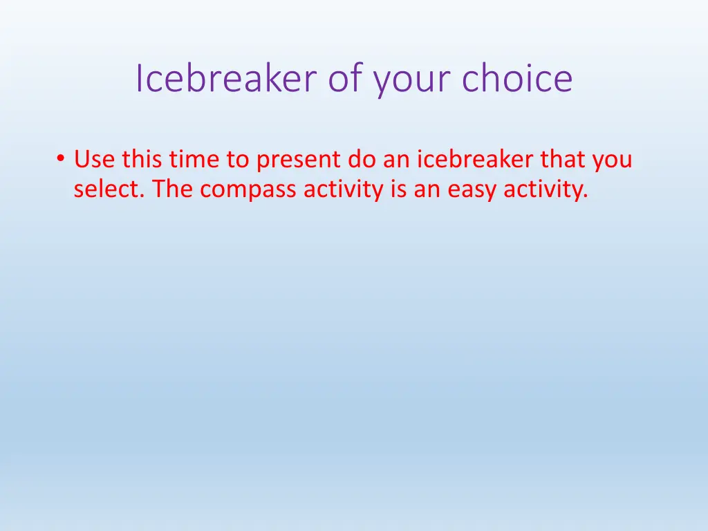 icebreaker of your choice