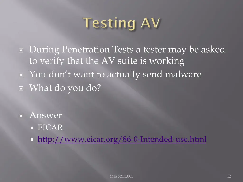 during penetration tests a tester may be asked