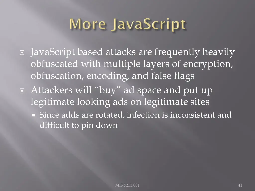 javascript based attacks are frequently heavily