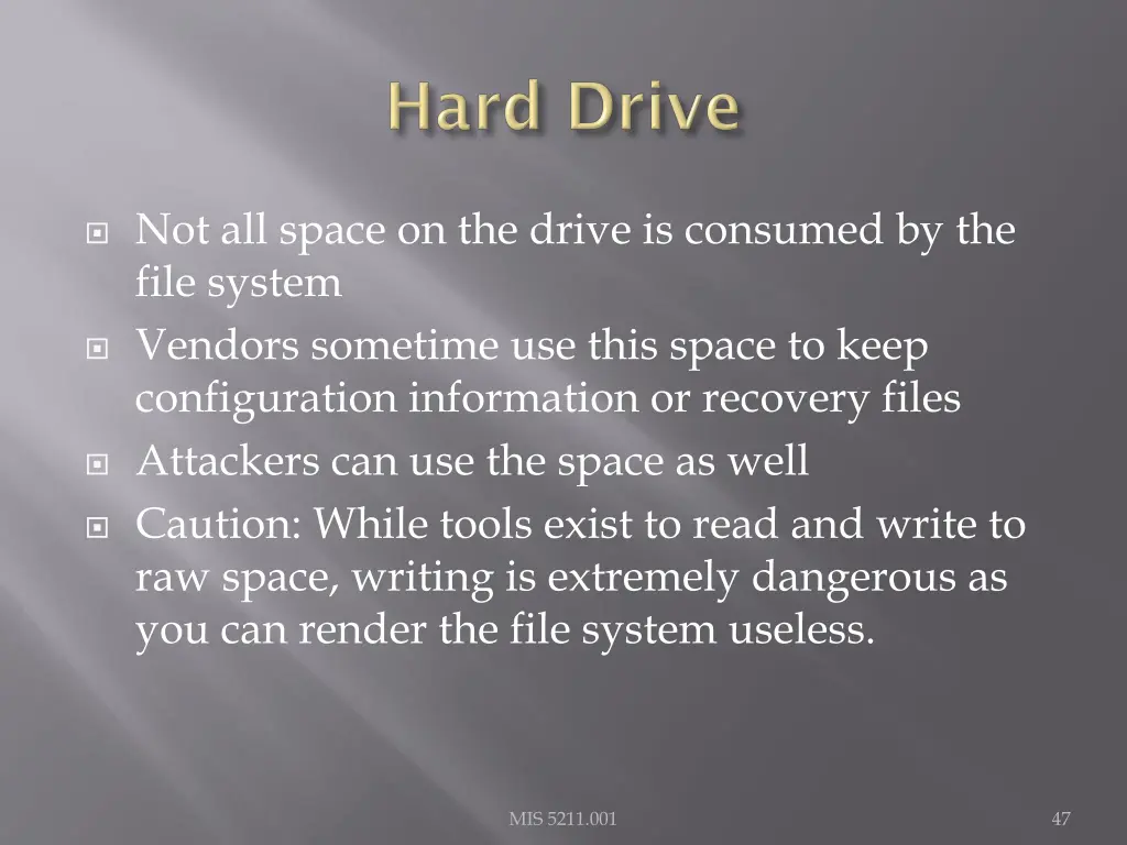 not all space on the drive is consumed