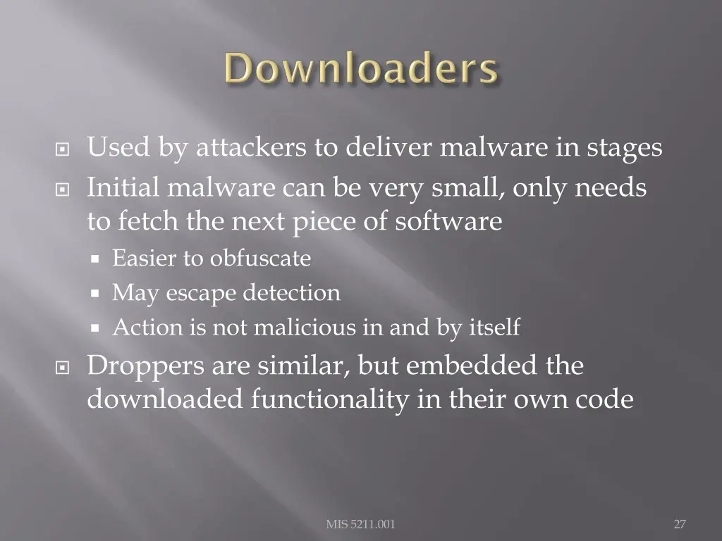 used by attackers to deliver malware in stages