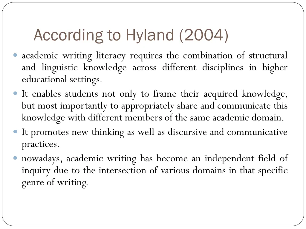 according to hyland 2004
