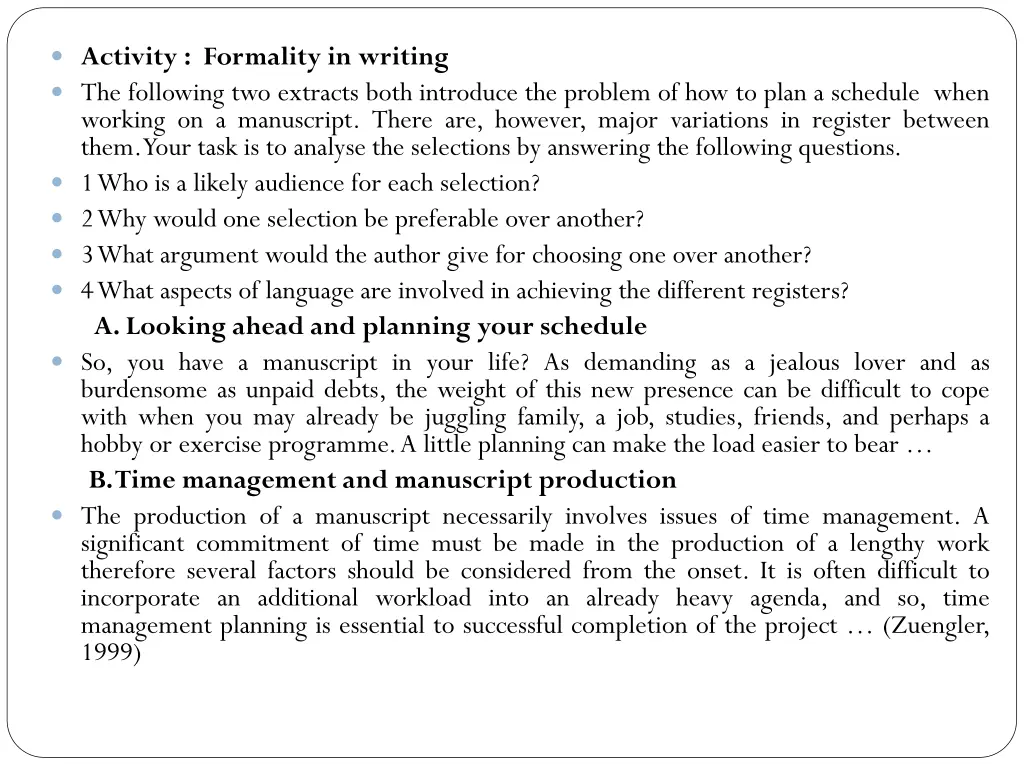 activity formality in writing the following