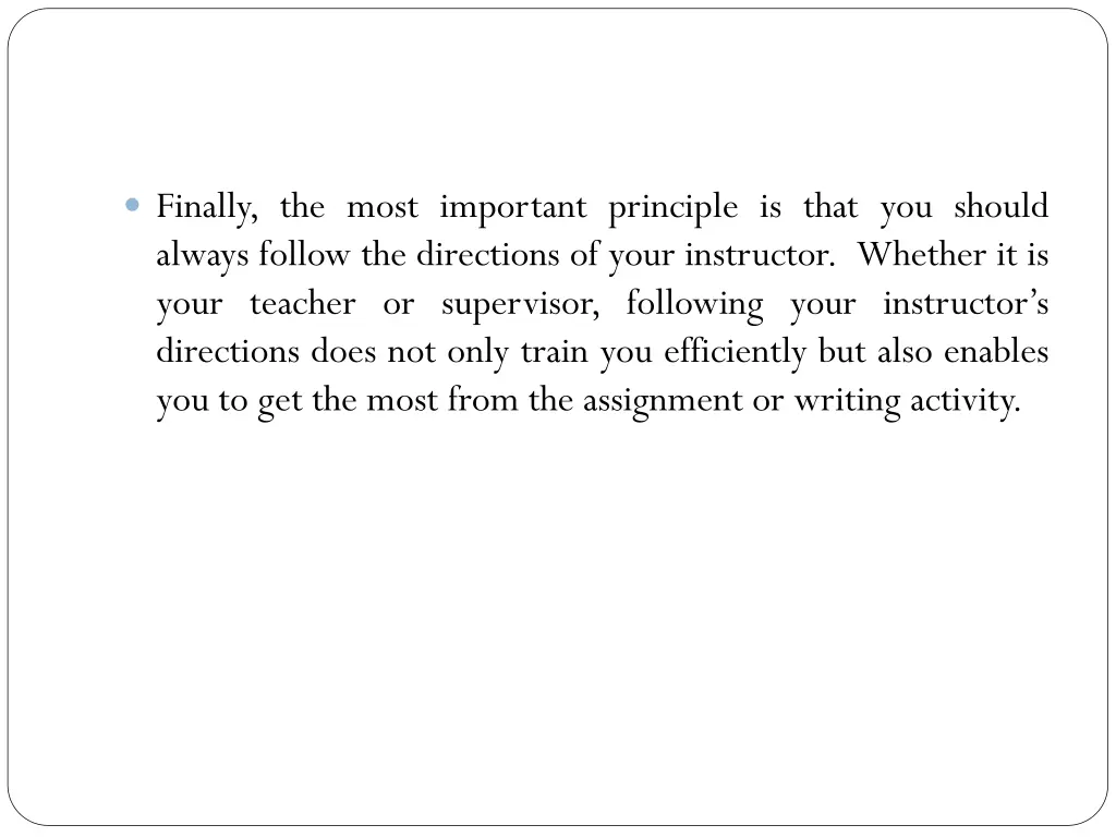 finally the most important principle is that