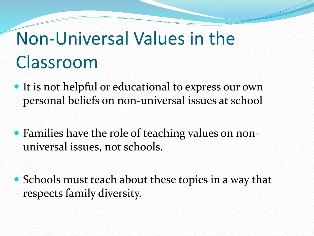 non universal values in the classroom