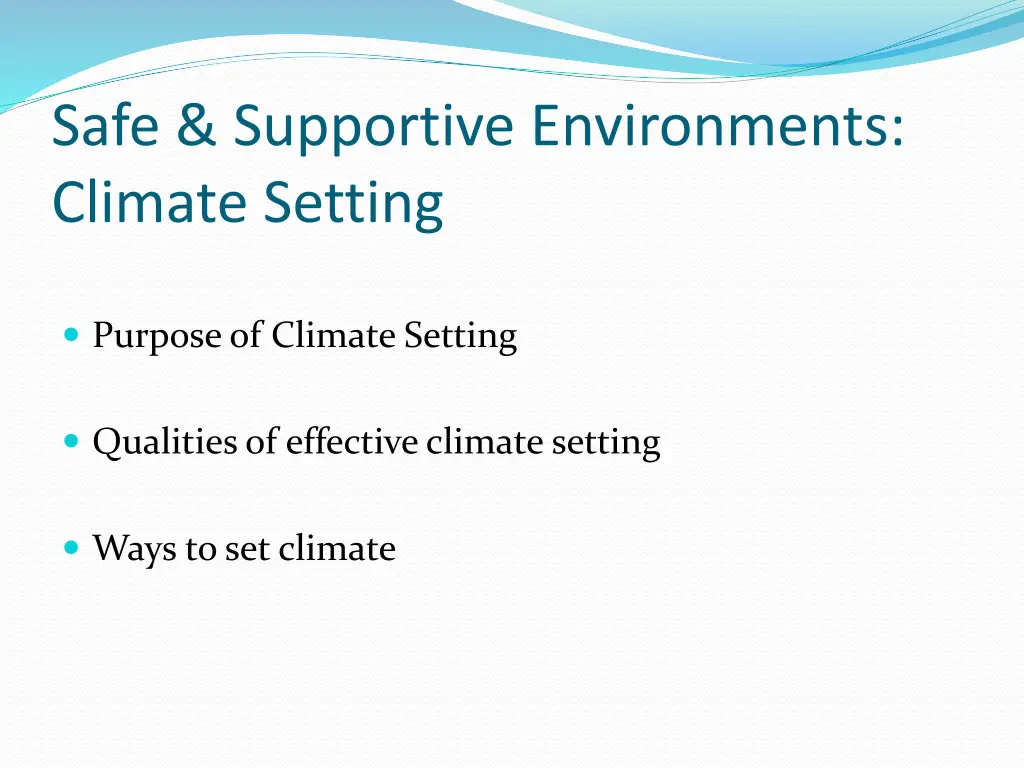 safe supportive environments climate setting