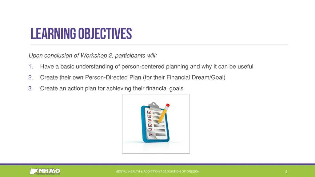upon conclusion of workshop 2 participants will