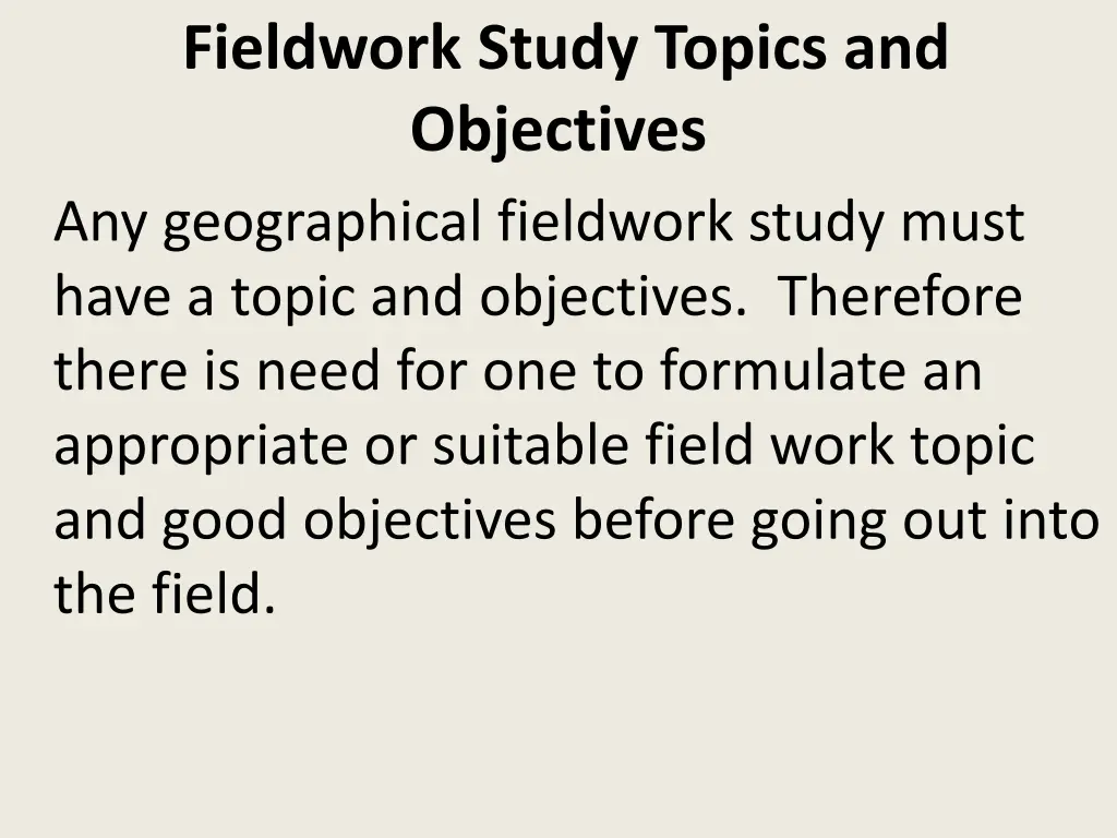 fieldwork study topics and objectives