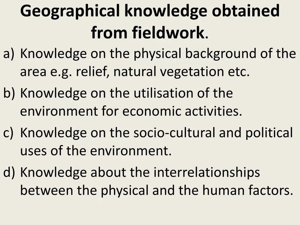 geographical knowledge obtained from fieldwork