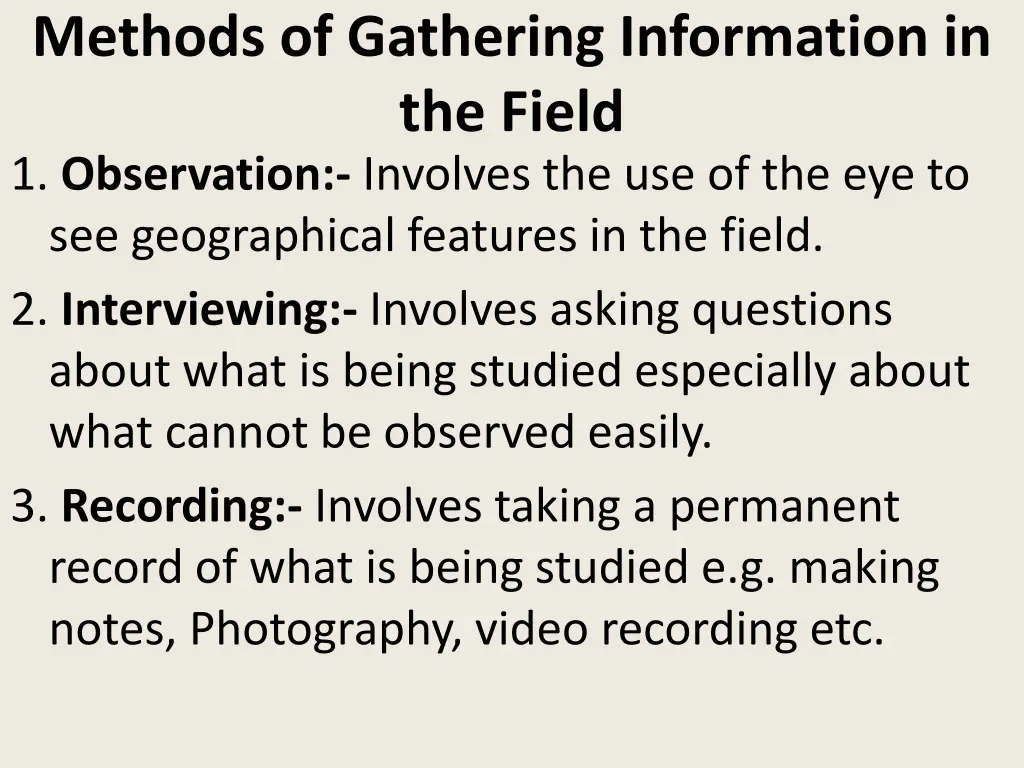 methods of gathering information in the field