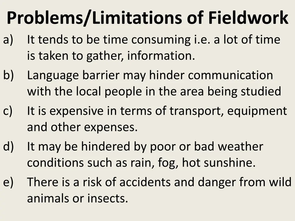problems limitations of fieldwork a it tends
