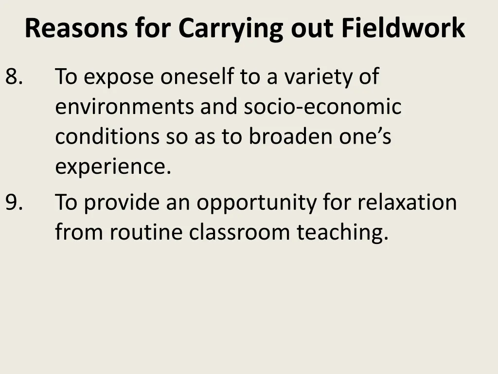 reasons for carrying out fieldwork 1