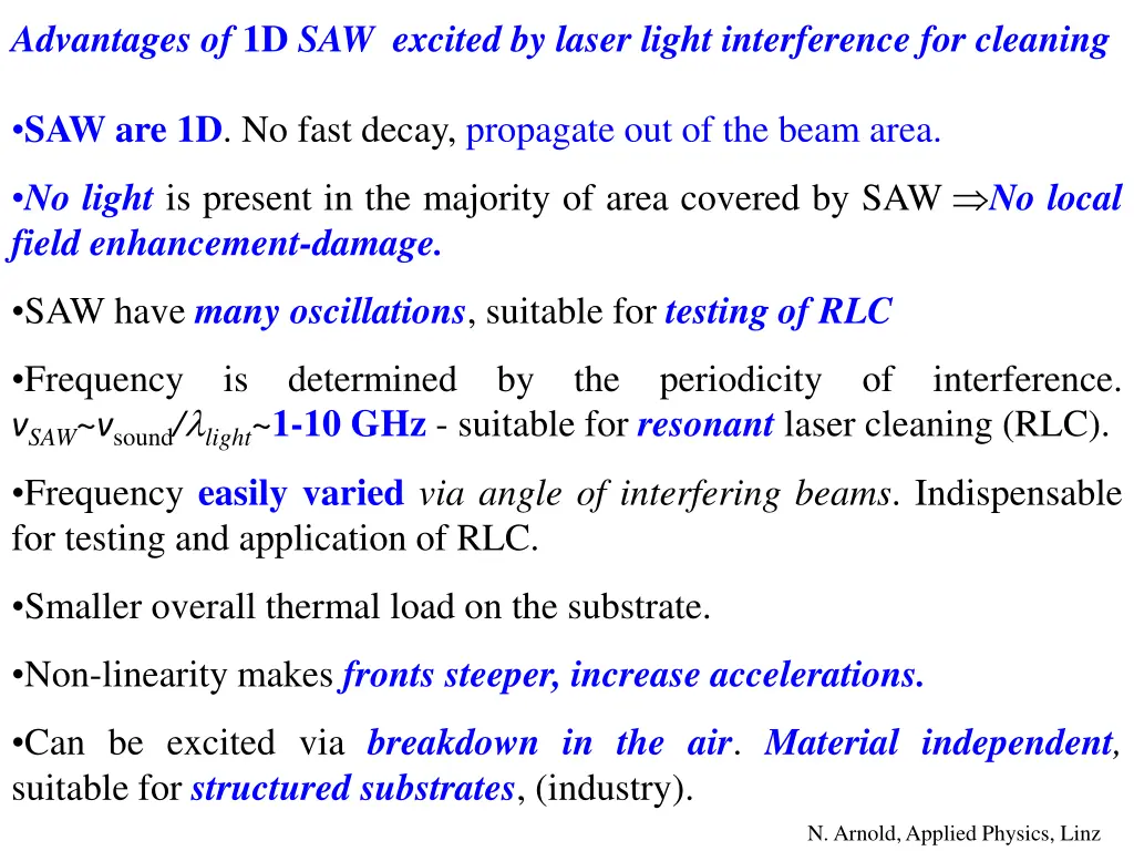 advantages of 1d saw excited by laser light