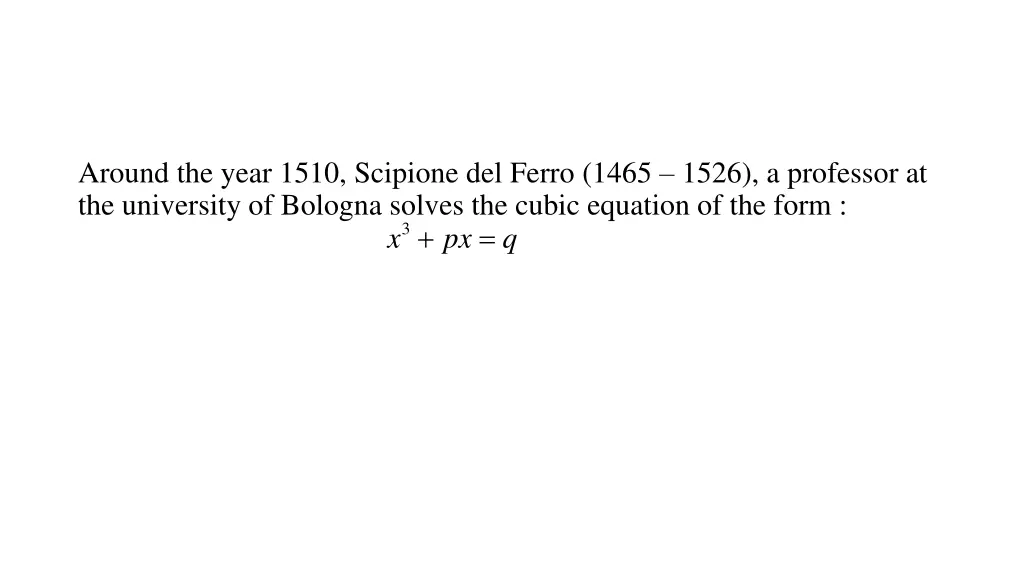 around the year 1510 scipione del ferro 1465 1526 1