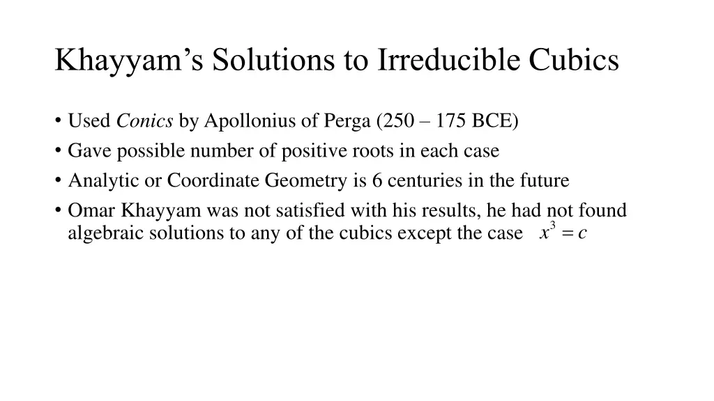 khayyam s solutions to irreducible cubics