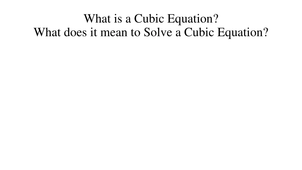what is a cubic equation what does it mean
