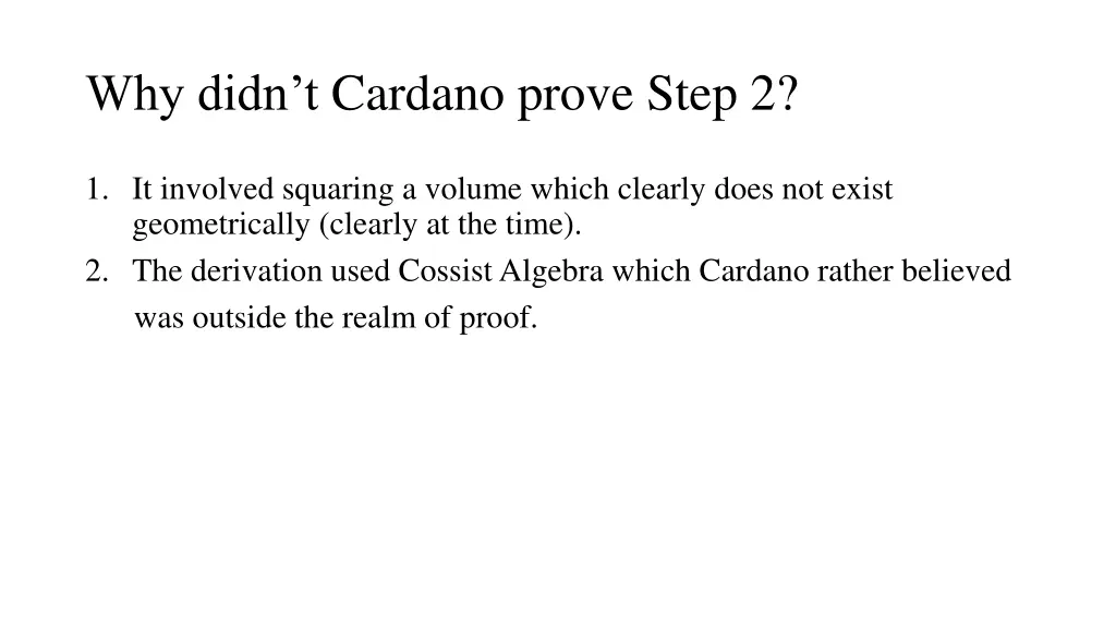 why didn t cardano prove step 2