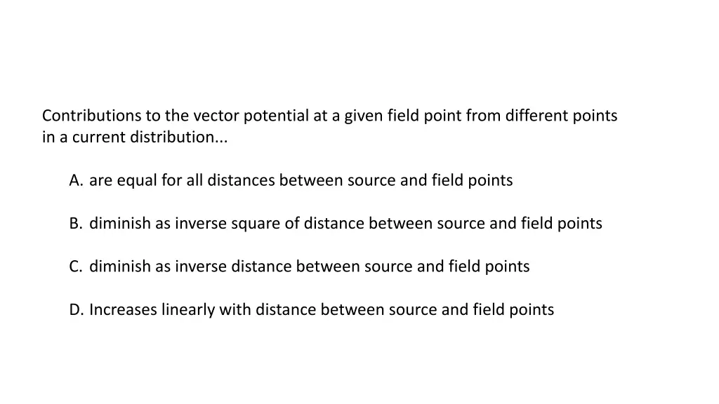 contributions to the vector potential at a given