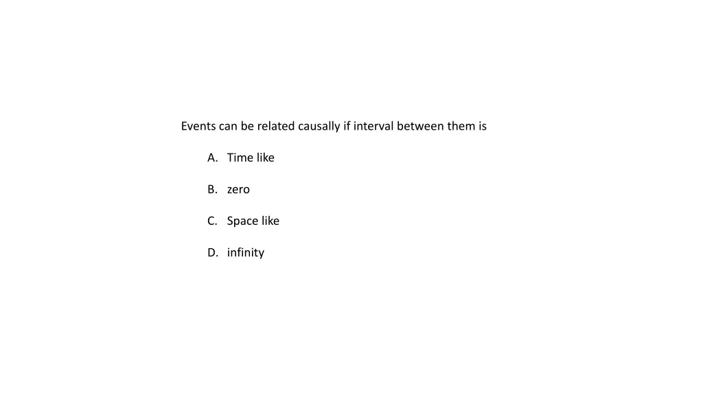events can be related causally if interval