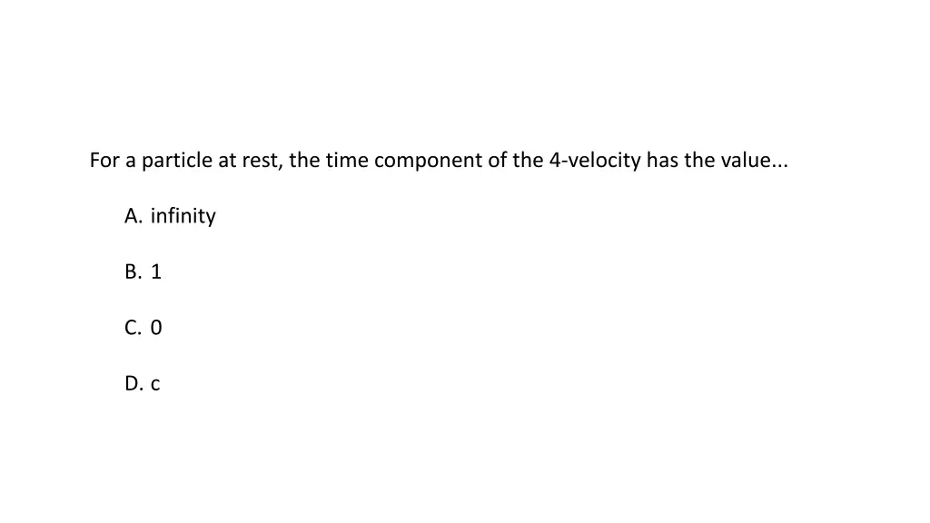 for a particle at rest the time component