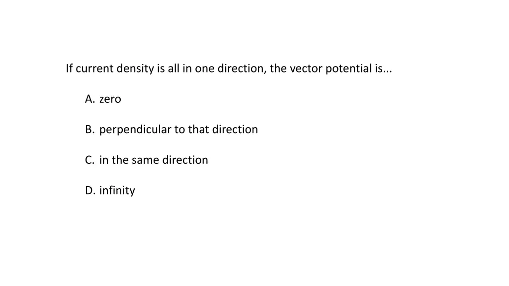 if current density is all in one direction