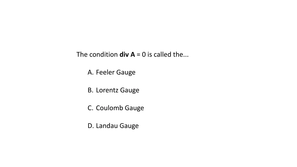 the condition div a 0 is called the