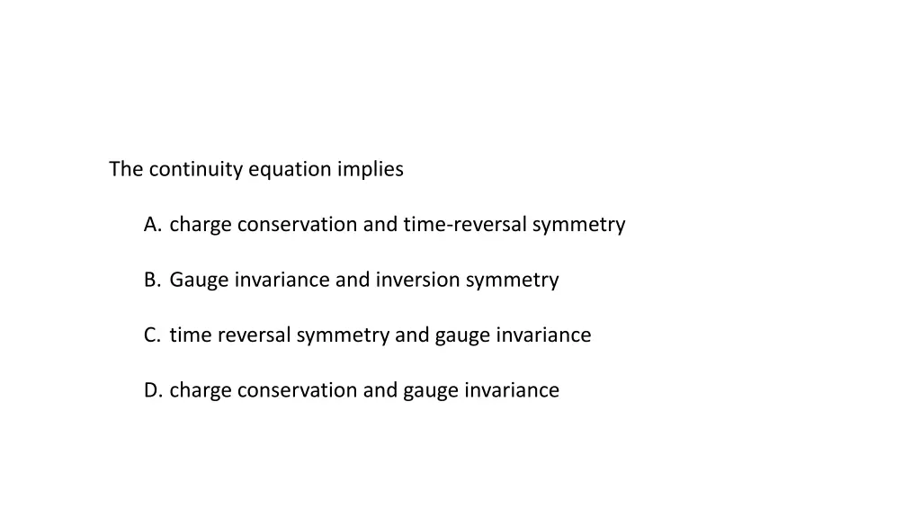 the continuity equation implies