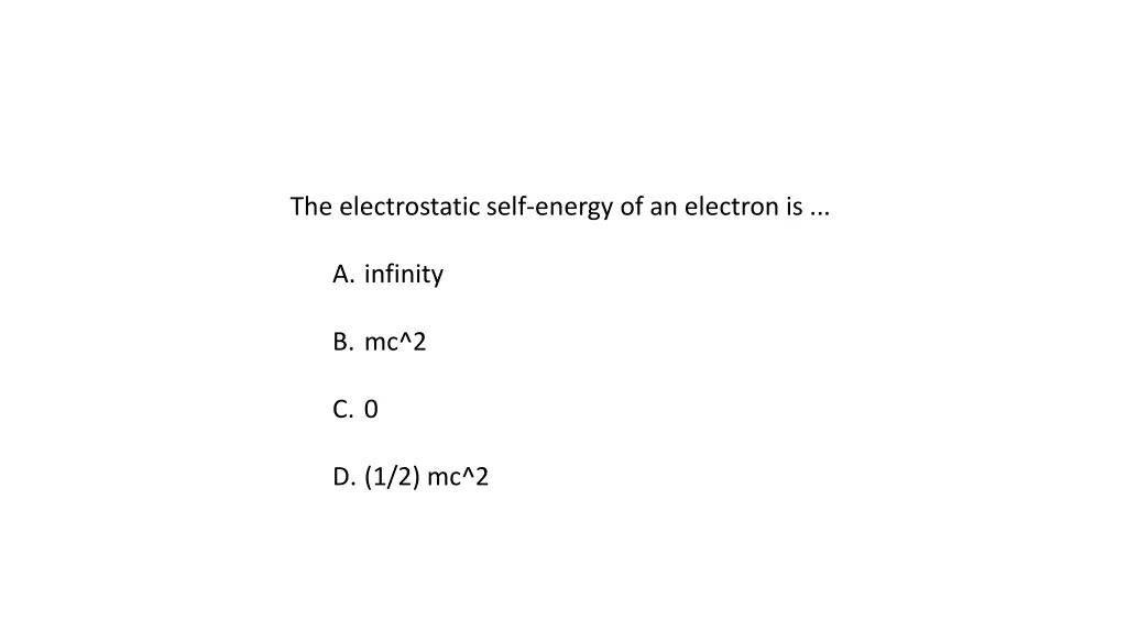 the electrostatic self energy of an electron is